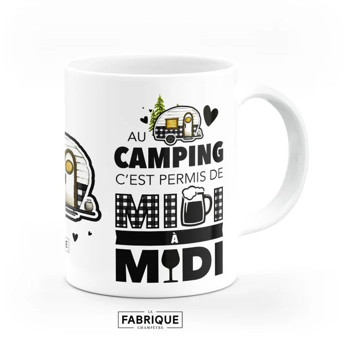 TASSE AMUSANTE '' AU CAMPING C'EST PERMIS DE MIDI À MIDI '' image 0